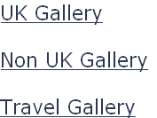 UK Gallery

Non UK Gallery

Travel Gallery